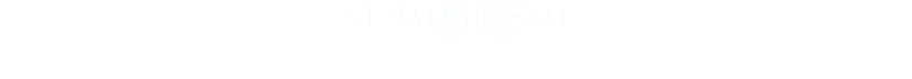 Site Under Design 